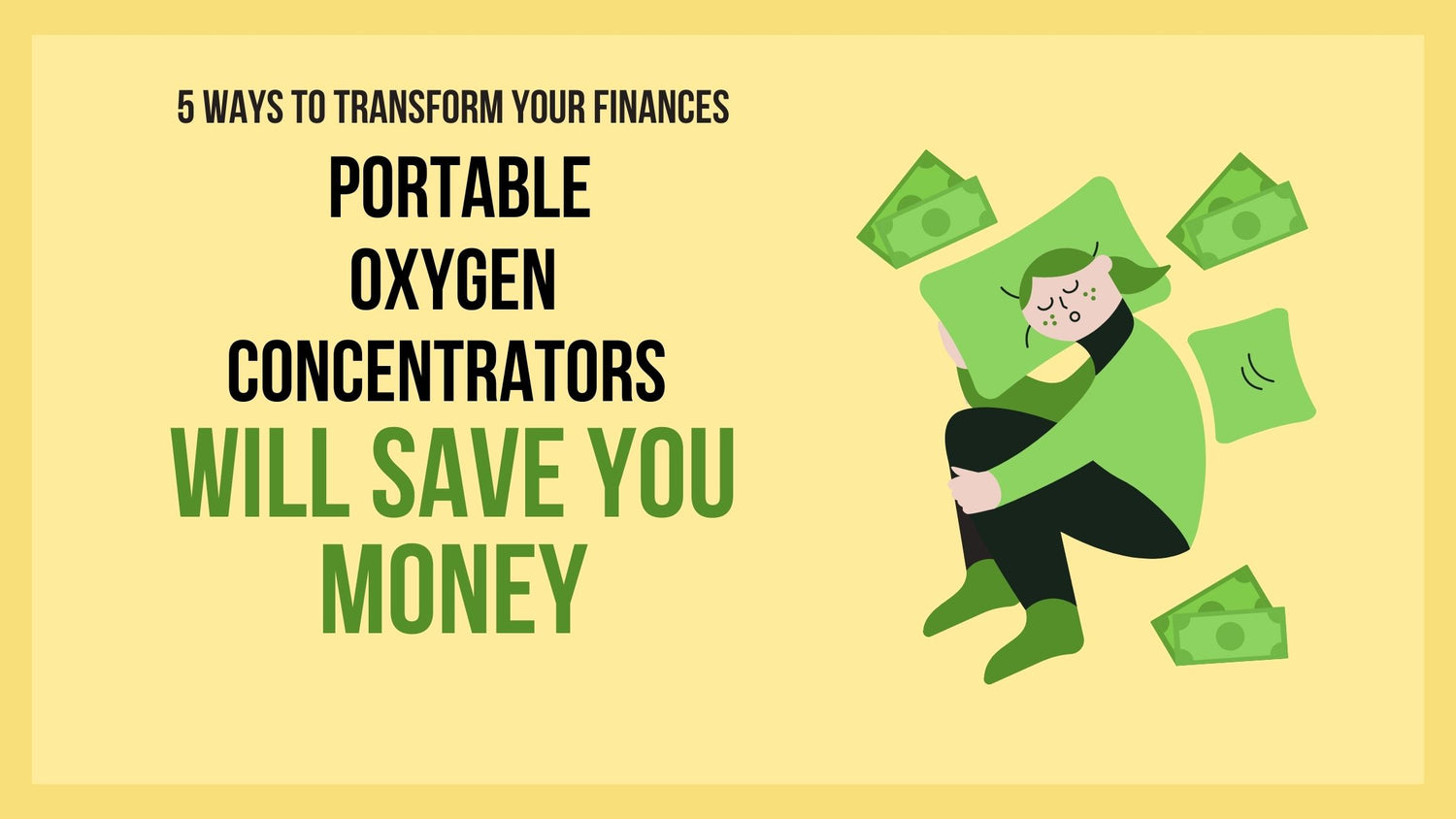 5 Ways to Transform your Finances: Portable Oxygen Concentrators Will Save You Money