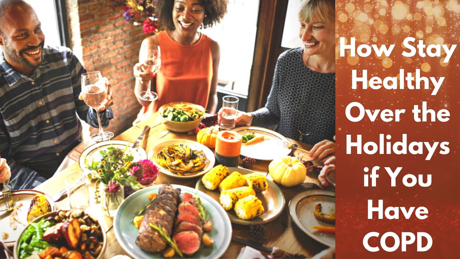 How Stay Healthy Over the Holidays if You Have COPD