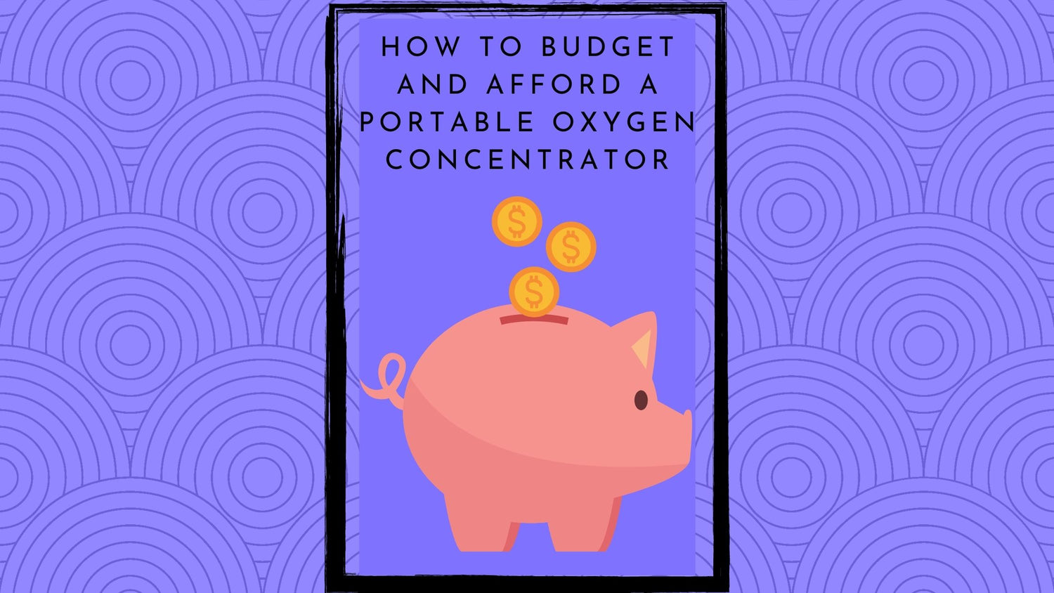 How to Budget and Afford a Portable Oxygen Concentrator