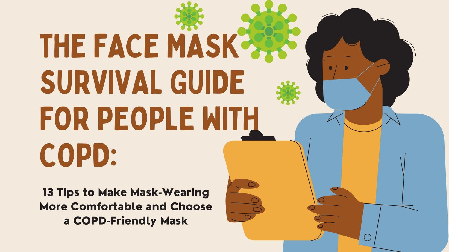 The Face Mask Survival Guide for People with COPD: 13 Tips to Make Mask-Wearing More Comfortable and Choose a COPD-Friendly Mask