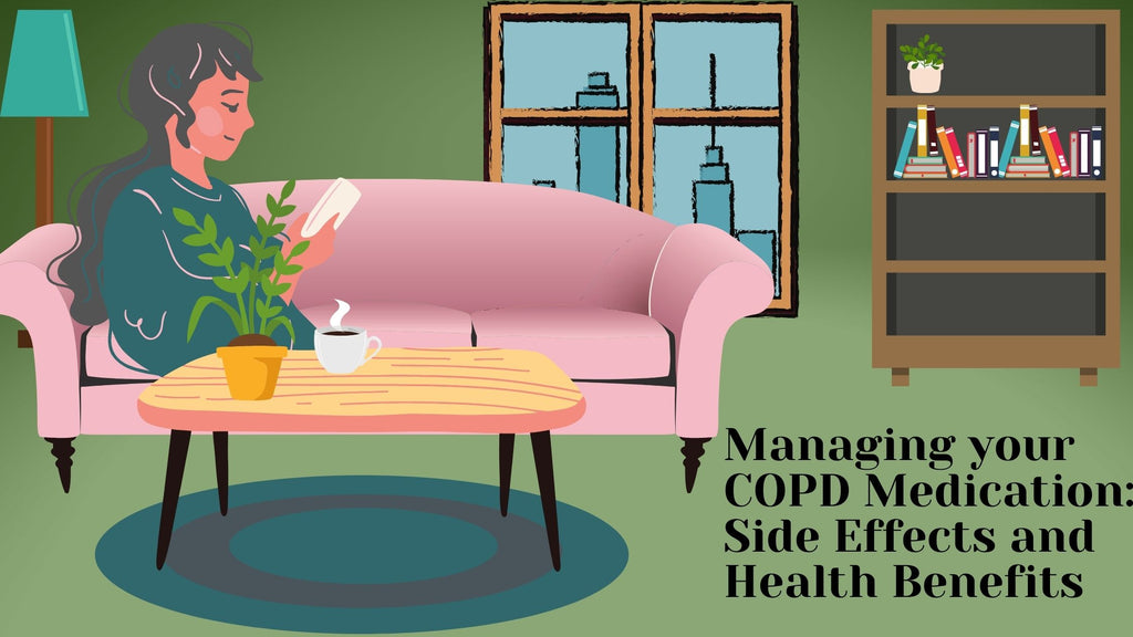 Managing your COPD Medication: Side Effects and Health Benefits