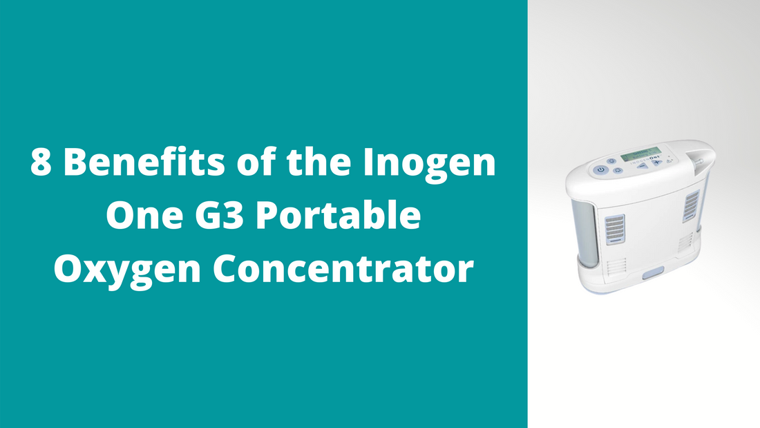 8 Benefits of the Inogen One G3 Portable Oxygen Concentrator
