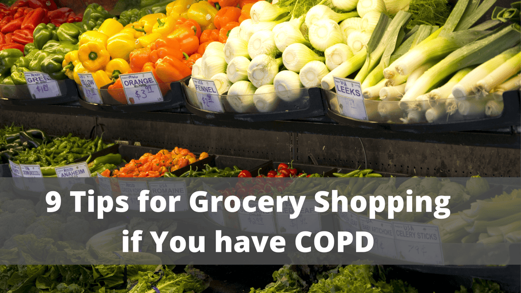 9 Tips for Grocery Shopping if You have COPD LPT Medical