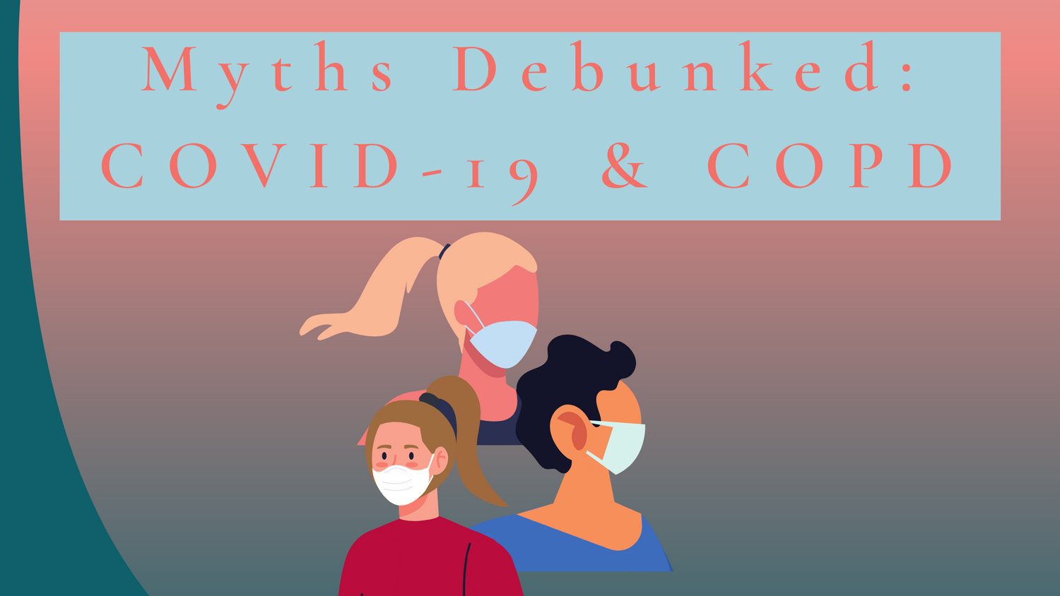 6 Myths Debunked: COVID-19 and COPD