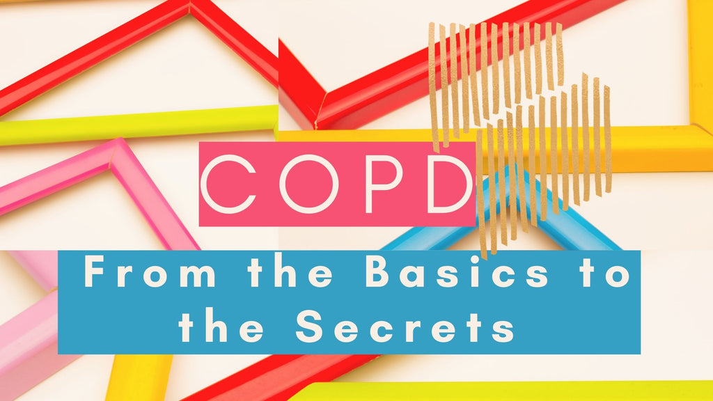 Being Diagnosed with COPD: From the Basics to the Secrets