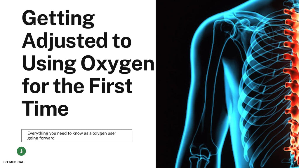 Getting Adjusted to Using Oxygen for the First Time