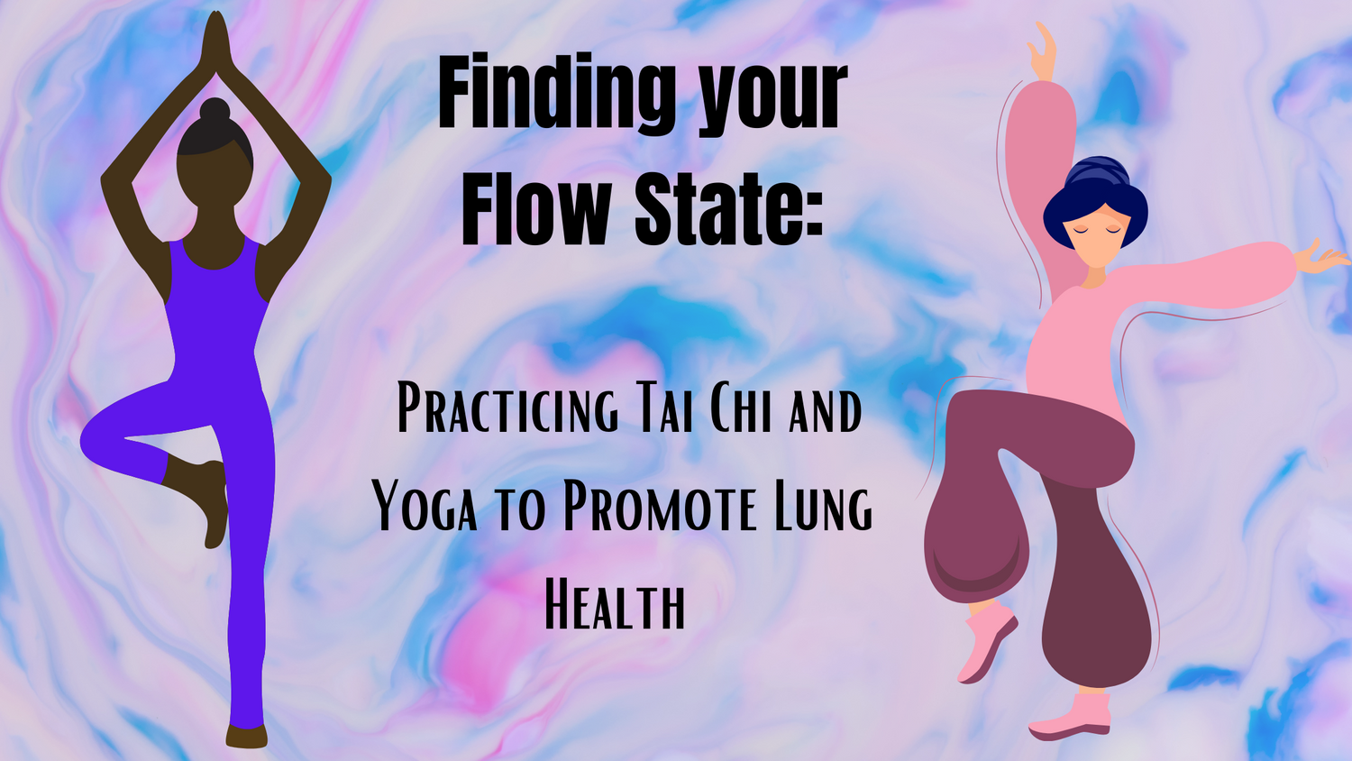 Finding Your Flow State: Practicing Tai Chi and Yoga to Promote Lung Health