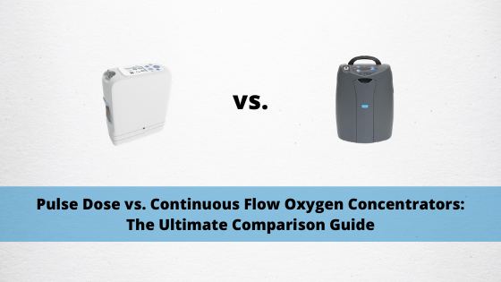 Constant Flow O2 Pulse Dose vs. Continuous Flow Oxygen Concentrators: The Ultimate Comp ...